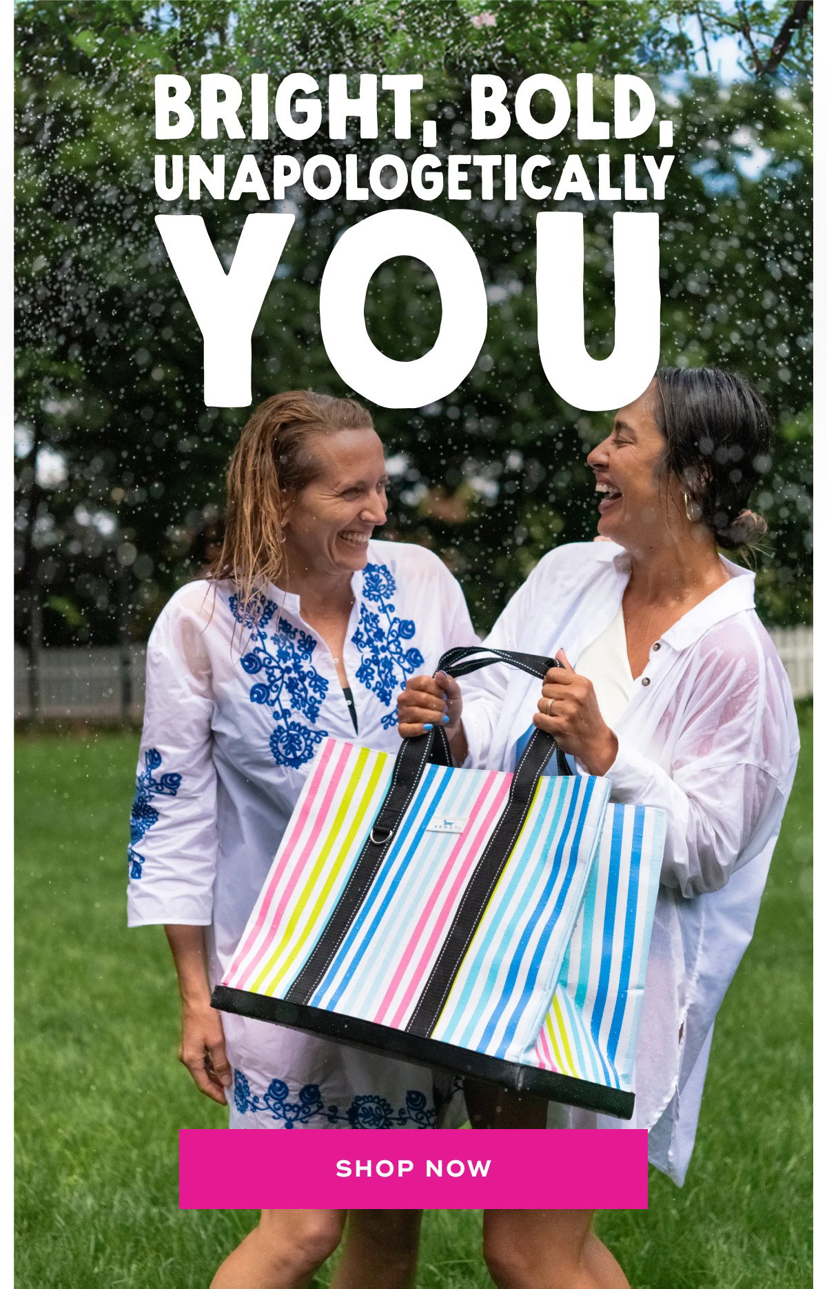 Bright, Bold, Unapologetically You SHOP NOW