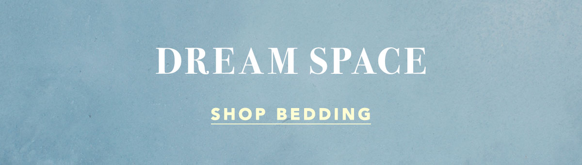 dream space, shop bedding