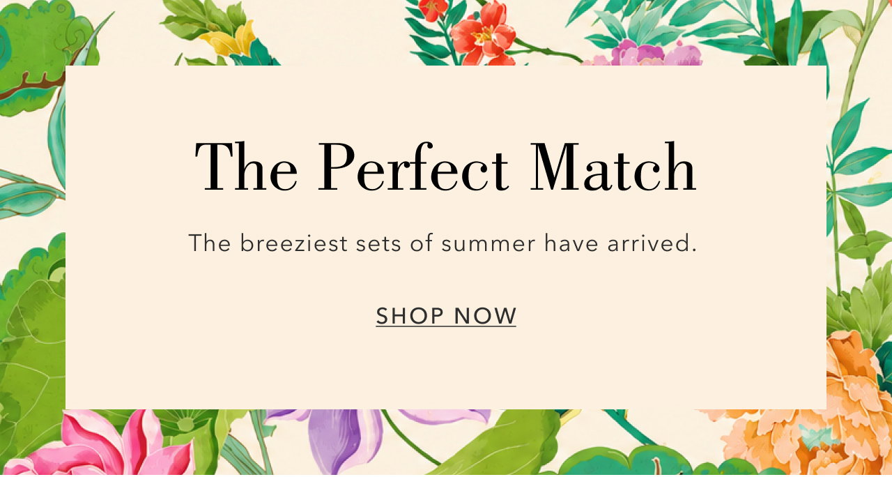 THE PERFECT MATCH SHOP NOW