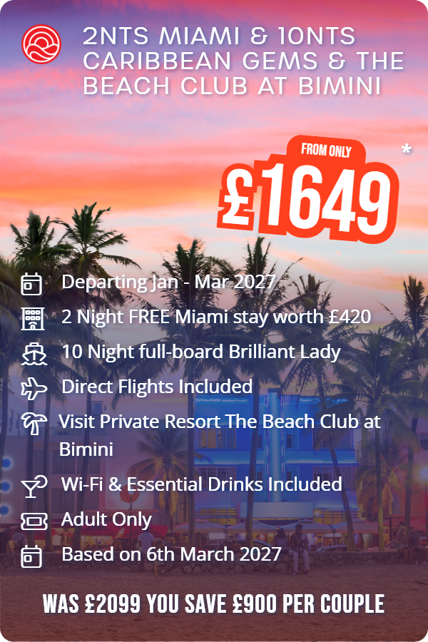 2nts Miami & 10nts Caribbean Gems & The Beach Club at Bimini – Smart Holiday promotional image. From £1,649 Includes: Departing Jan - Mar 2027, 2 Night FREE Miami stay worth £420, 10 Night full-board Brilliant Lady, Direct Flights Included, Visit Private Resort The Beach Club at Bimini, Wi-Fi & Essential Drinks Included, Adult Only, Based on 6th March 2027. WAS £2099 YOU SAVE £900 PER COUPLE