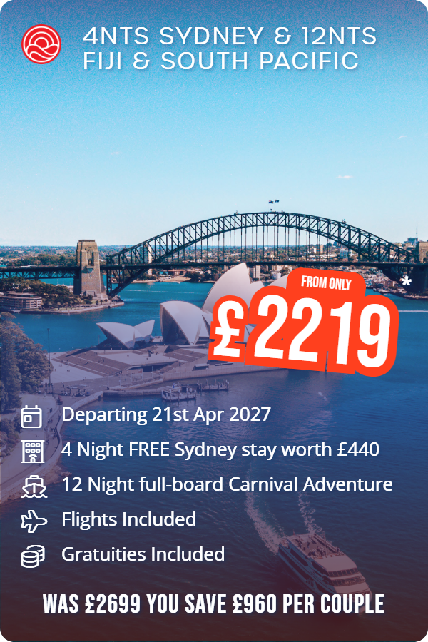 4nts Sydney & 12nts Fiji & South Pacific – Smart Holiday promotional image. From £2,219 Includes: Departing 21st Apr 2027, 4 Night FREE Sydney stay worth £440, 12 Night full-board Carnival Adventure, Flights Included, Gratuities Included. WAS £2699 YOU SAVE £960 PER COUPLE
