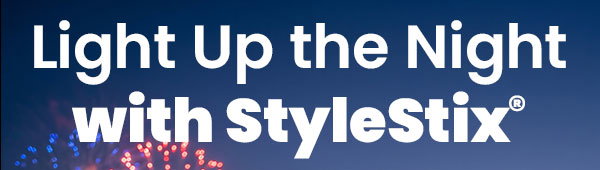 Light Up the Night with StyleStix