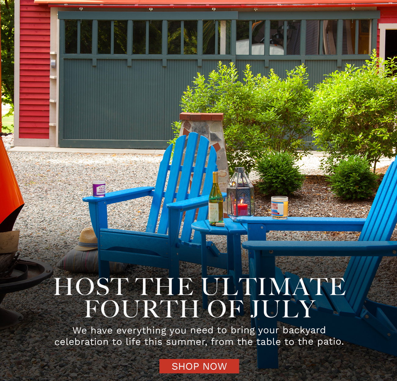 Host the Ultimate Fourth of July- Shop Now
