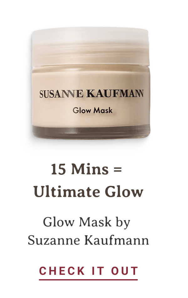 15 Mins = Ultimate Glow | Glow Mask by Susanne Kaufmann | CHECK IT OUT