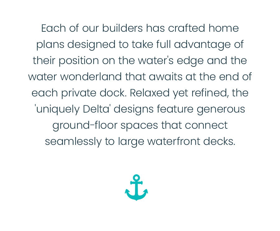 Each of our builders