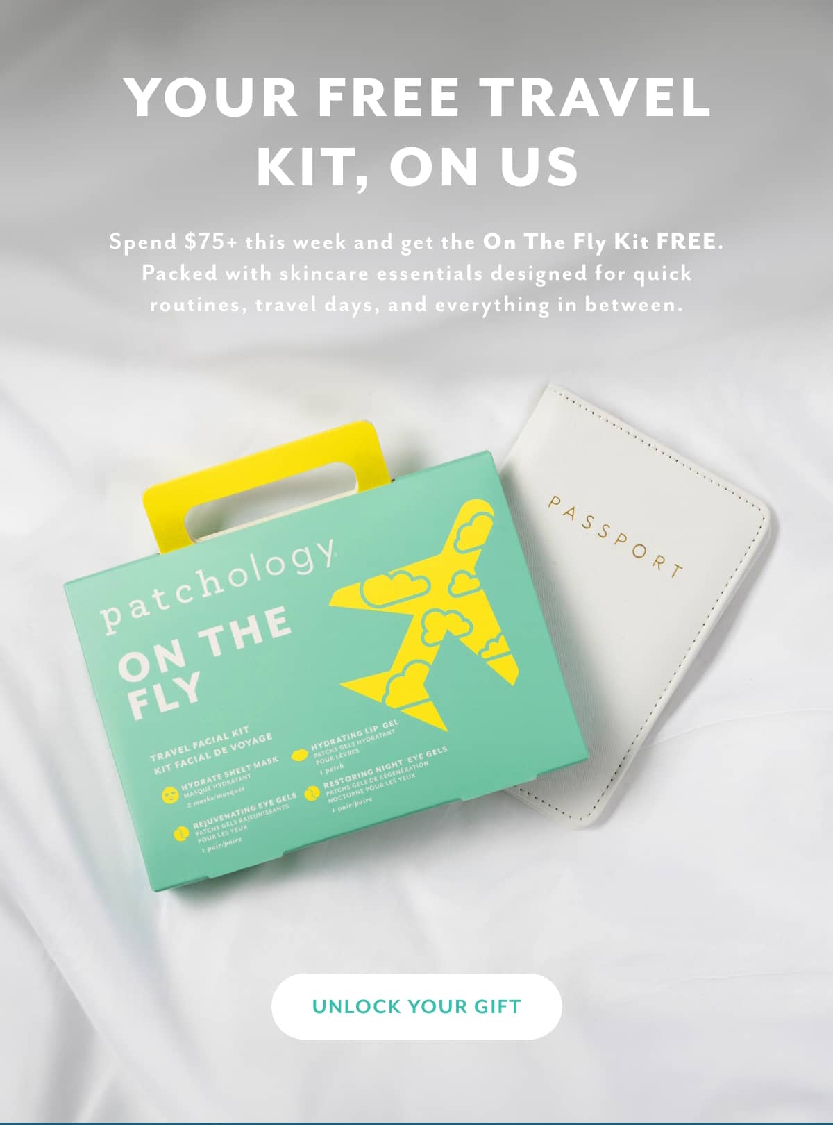 a free travel kit on us get on the fly when you spend $75+