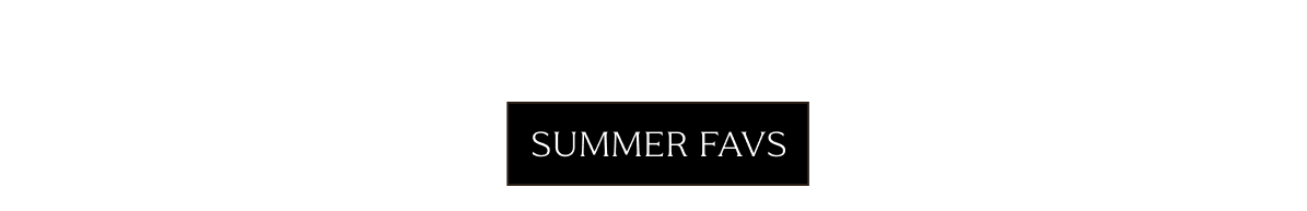 Summer Favorites 