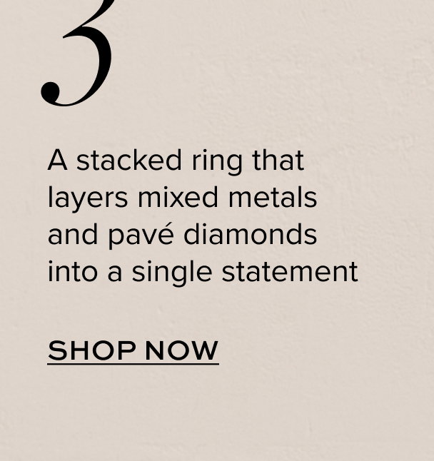A stacked ring that layers mixed metals and pavé diamonds into a single statement
