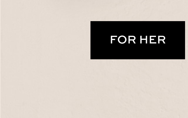 For Her