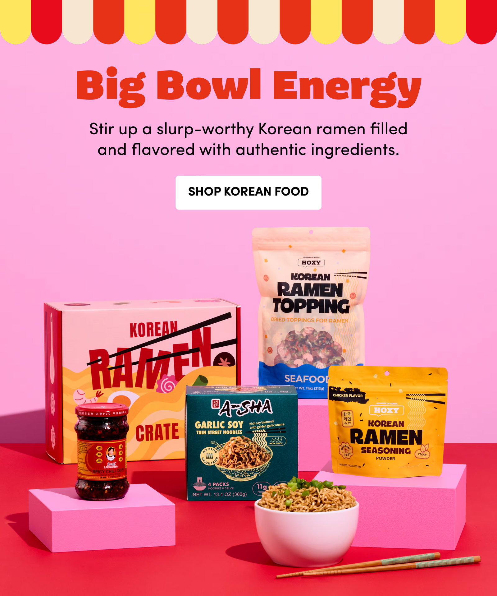 Big Bowl Energy Stir up a slurp-worthy Korean ramen filled and flavored with authentic ingredients. Shop Korean Food