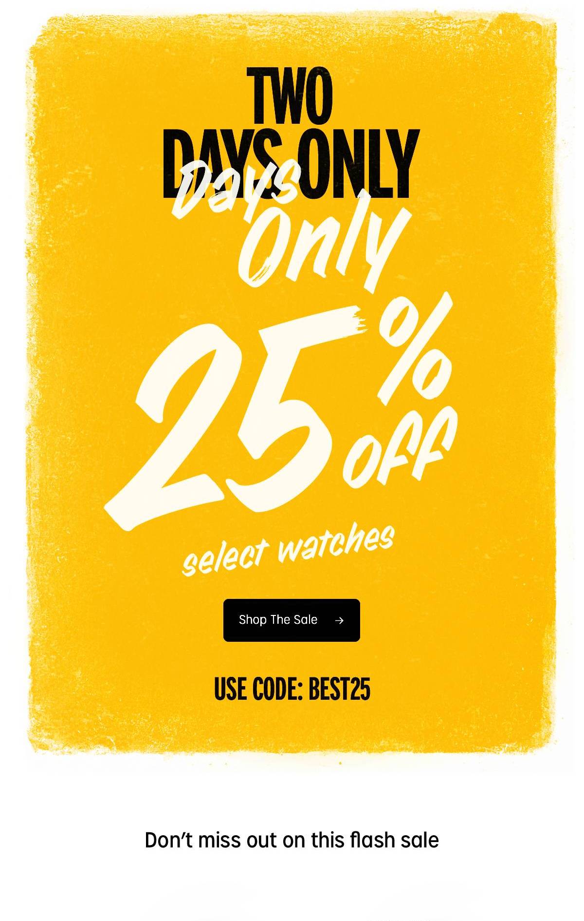two days only 25% off select watches | Shop The Sale | use code: BEST25 - Timex