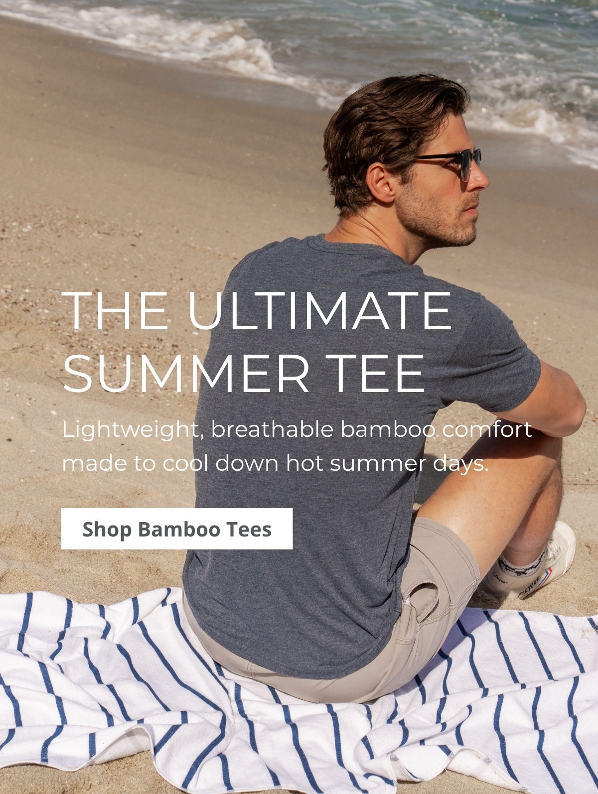 The Ultimate Summer Tee -- Lightweight, breathable bamboo comfort made to cool down hot summer days.