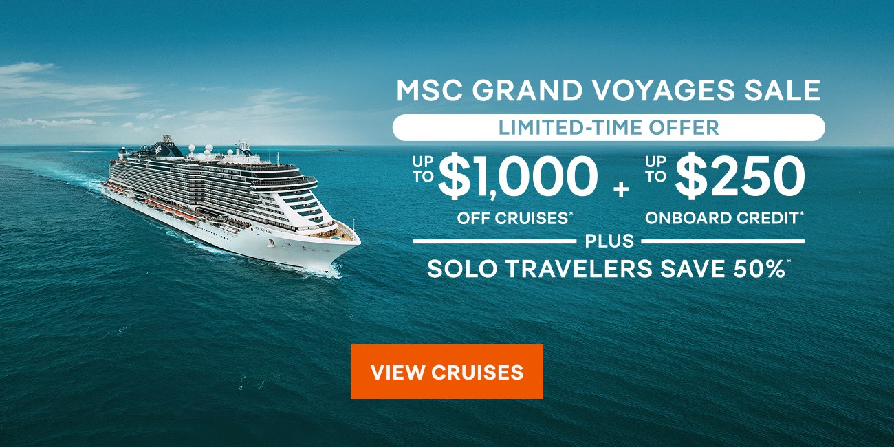 MSC Grand Voyages Sale – Limited-Time Offer – Click to view Cruises & Book Now – All Taxes & Fees Are Included in Prices*