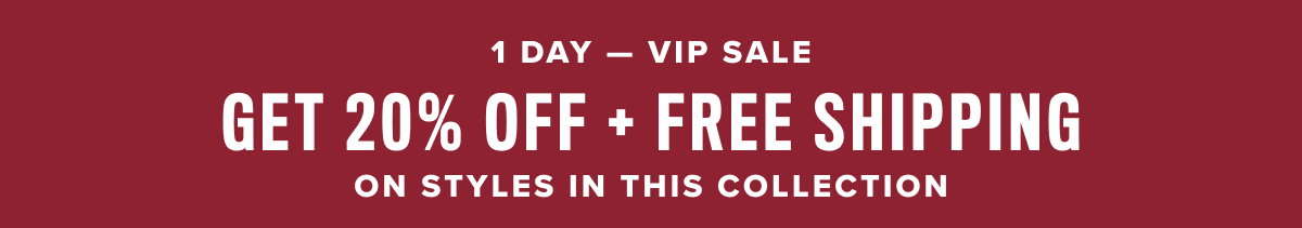 20% off + free shipping on styles in this collection