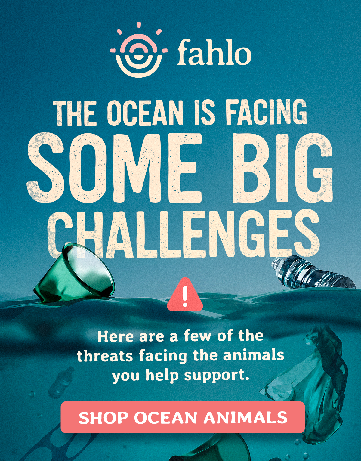 The ocean is facing some big challenges, and the animals you help support are on the front lines. Shop ocean animals on Fahlo and be part of the solution.