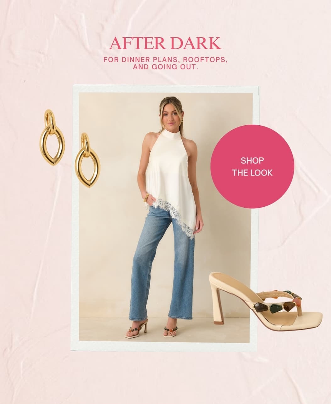'After Dark. For dinner plans, rooftops, and going out.' Model wearing a white asymmetrical top with jeans.