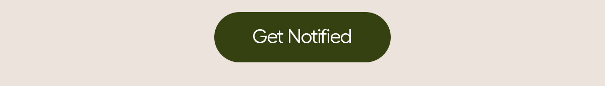 Get Notified When Wildflower Collection Launches