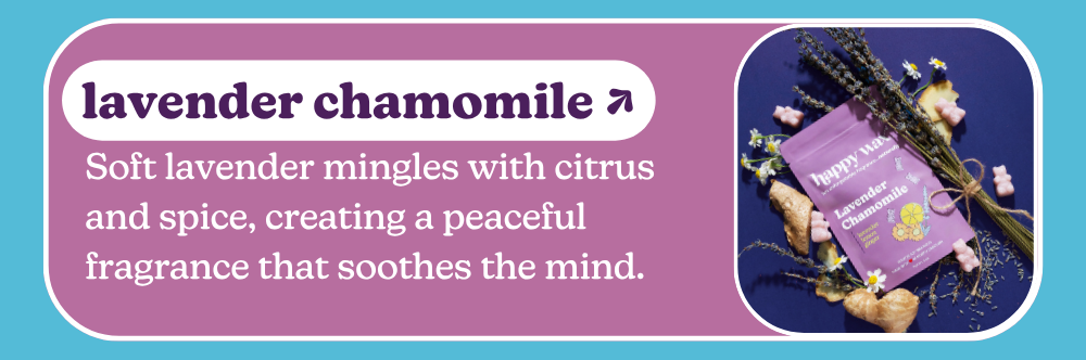 lavender chamomile: Soft lavender mingles with citrus and spice, creating a peaceful fragrance that soothes the mind.