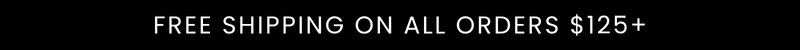 Free Shipping On Orders $125+