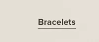 Shop bracelets.