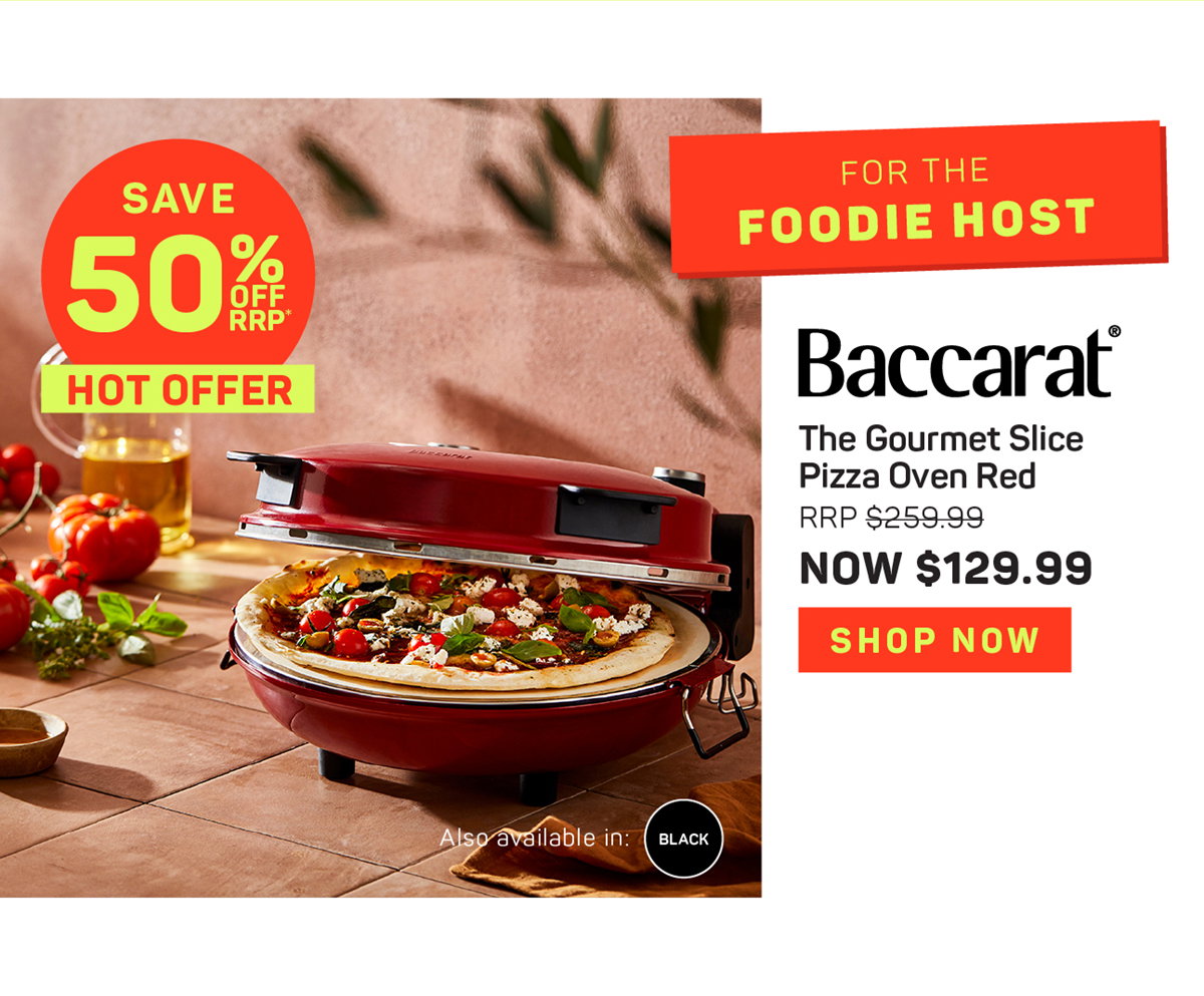 Baccarat The Gourmet Slice Pizza Oven