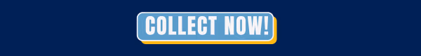 Click here to collect now.