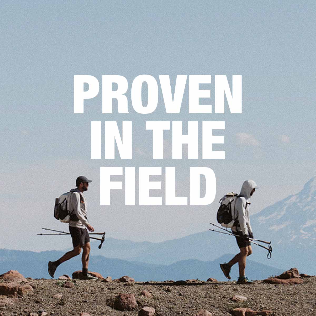 PROVEN IN THE FIELD