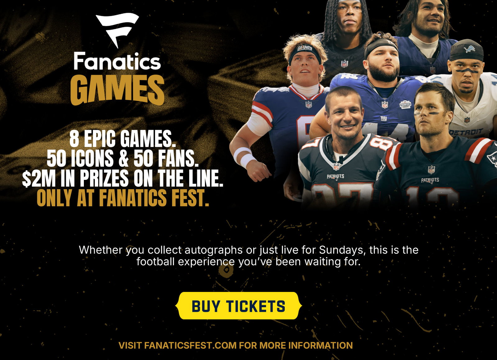 Whether you collect autographs or just live for Sundays, this is the
football experience youʼve been waiting for. Buy Tickets.>