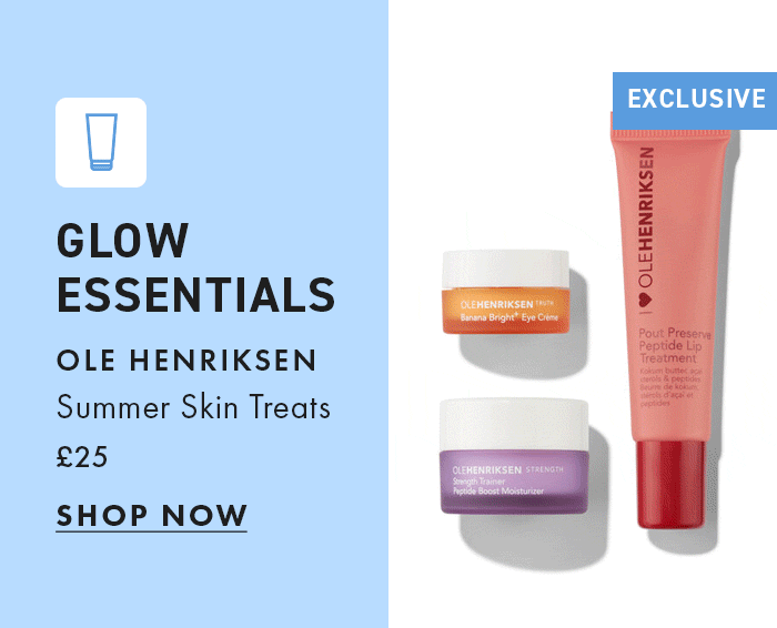 Glow Essentials Ole Henriksen
Summer Skin Treats
£25
shop now