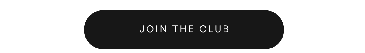 JOIN THE CLUB