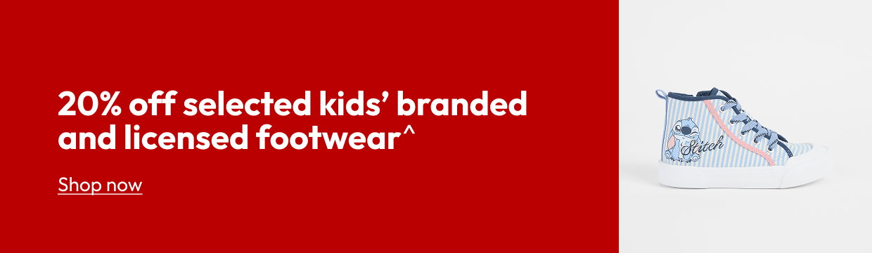 20% off selected kids’ branded and licensed footwear^