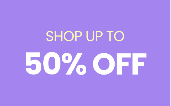 Shop up to 50% off