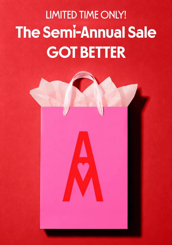 Limited Time Only: The Semi-Annual Sale GOT BETTER