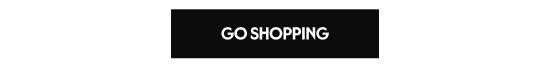 GO SHOPPING