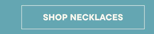 Shop Necklaces