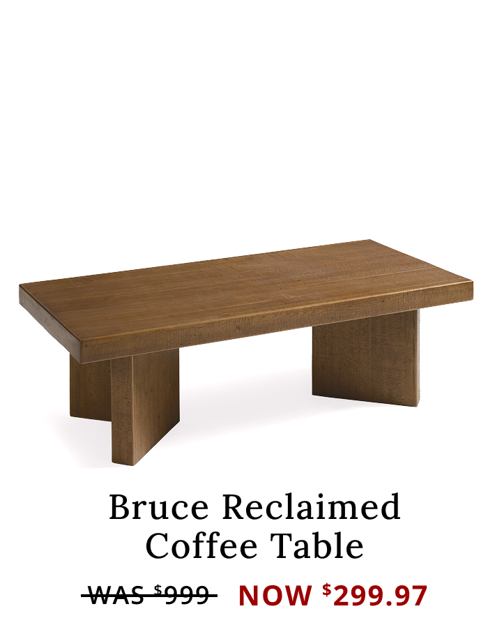 Bruce Coffee Table Now $299.97