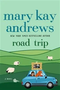 Road Trip, by Mary Kay Andrews