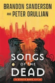 Songs of the Dead, by Brandon Sanderson