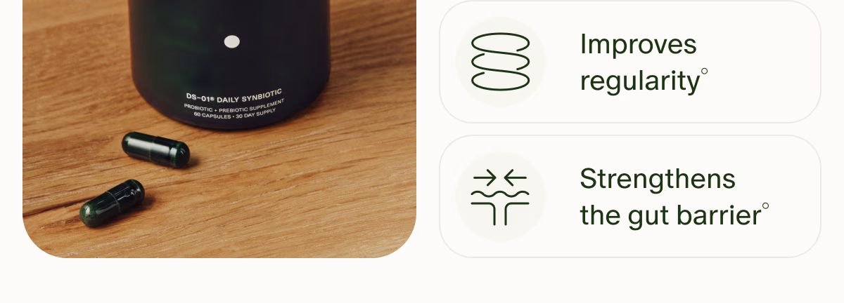 Improves regularity° | Strengthens the gut barrier°