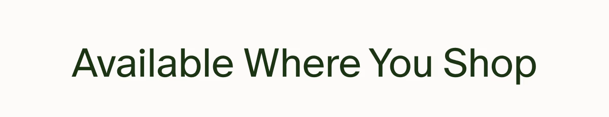 Available Where You Shop