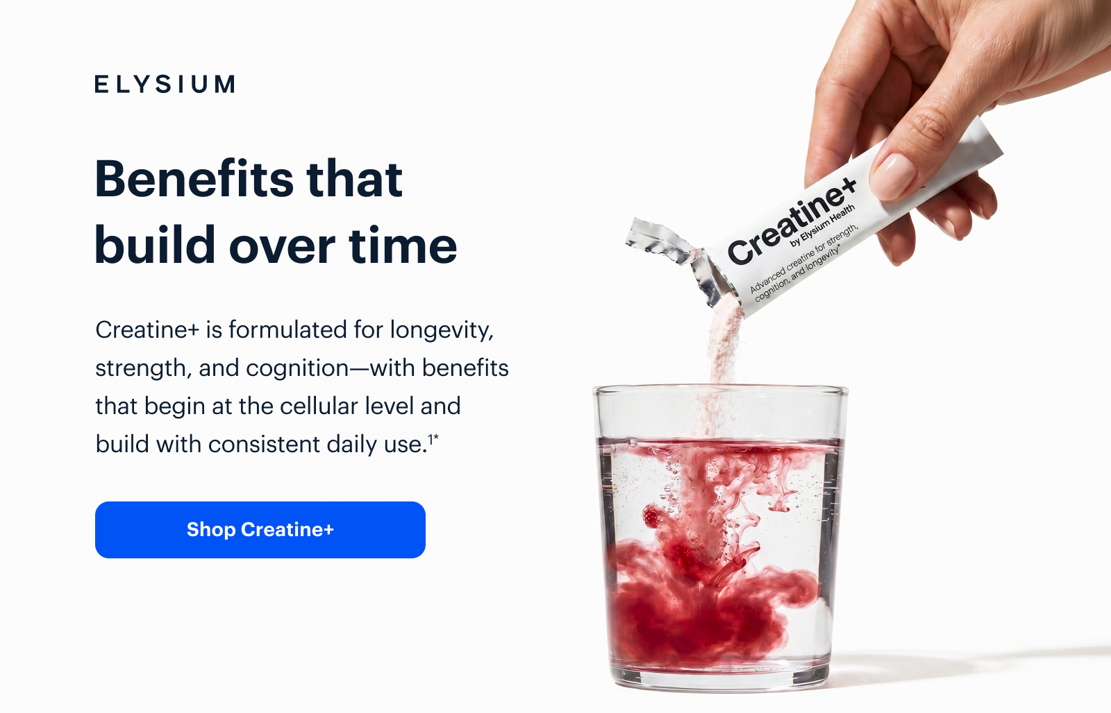 ELYSIUM | Benefits that build over time | Shop Creatine+
