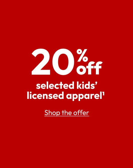 20% off selected kids’ licensed apparel