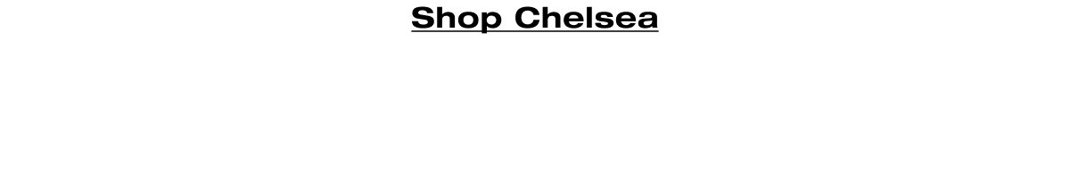 Shop Chelsea