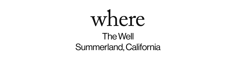 where -  The Well Summerland, California