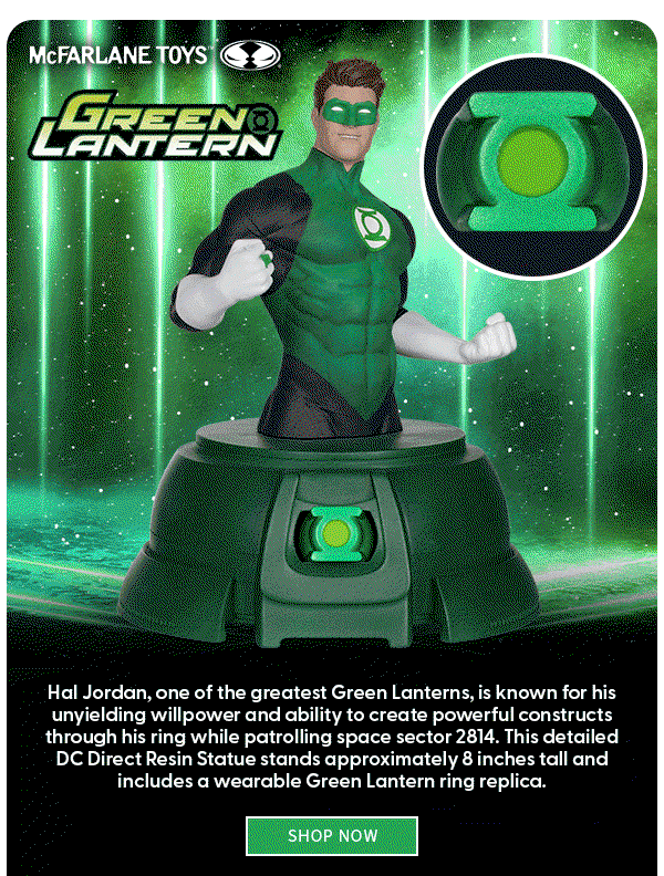 Hal Jordan, one of the greatest Green Lanterns, is known for his unyielding willpower and ability to create powerful constructs through his ring while patrolling space sector 2814. This detailed DC Direct Resin Statue stands approximately 8 inches tall and includes a wearable Green Lantern ring replica. SHOP NOW 