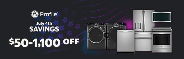 July Fourth Savings on GE and GE Profile Appliances