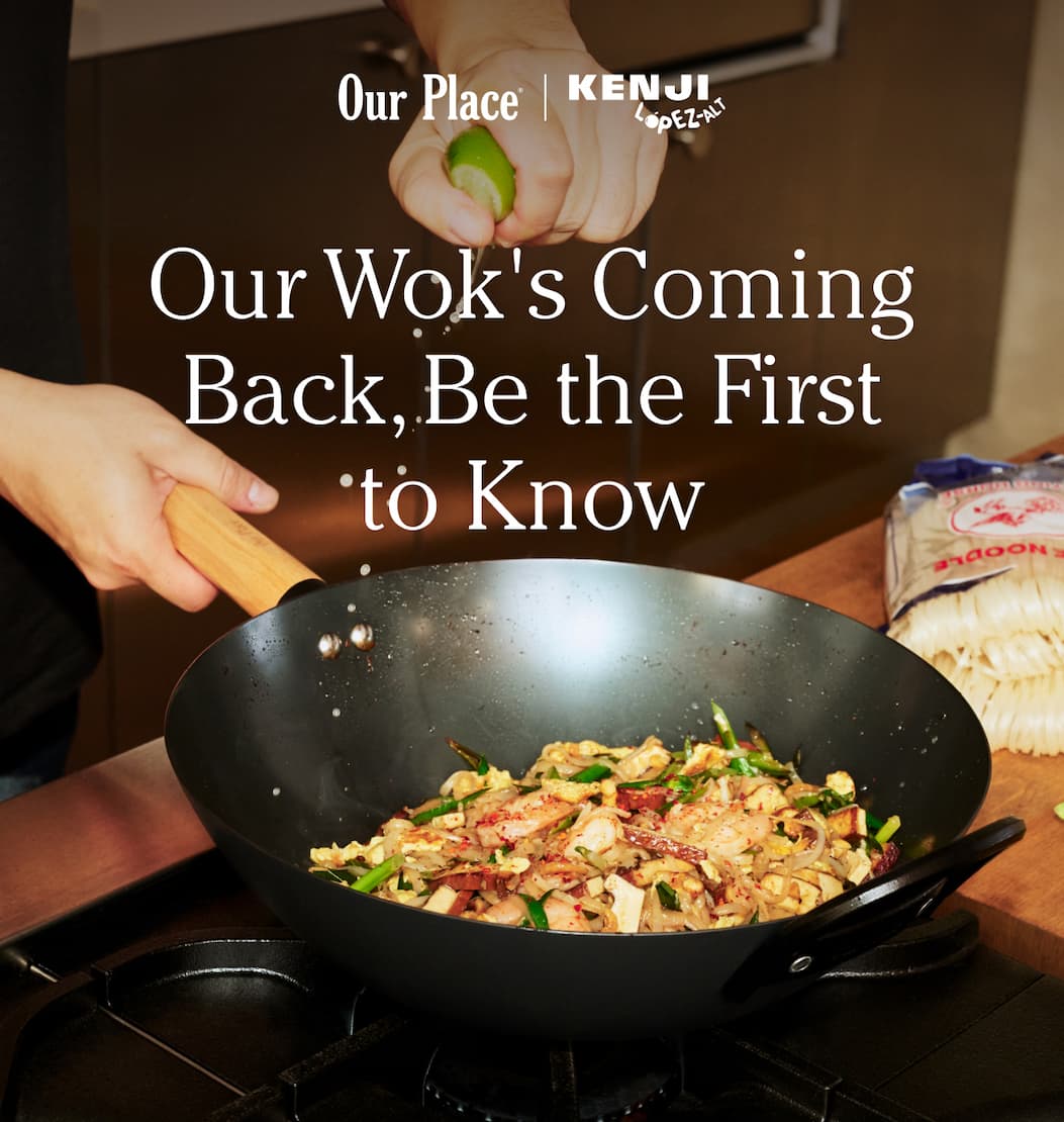 Our Place | Our Wok's Coming Back, Be the First to Know