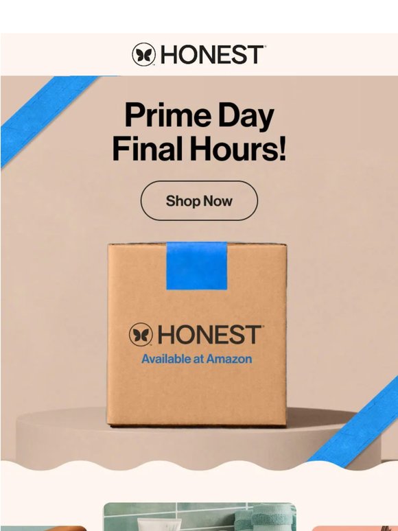 ⏳ Prime Day is wrapping up! Save up to 25% off best sellers.