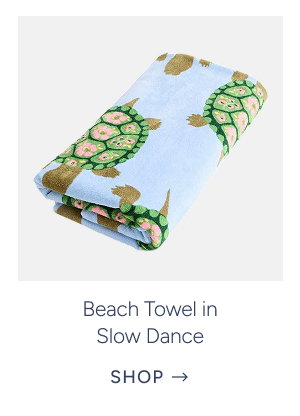 Beach Towel in Slow Dance