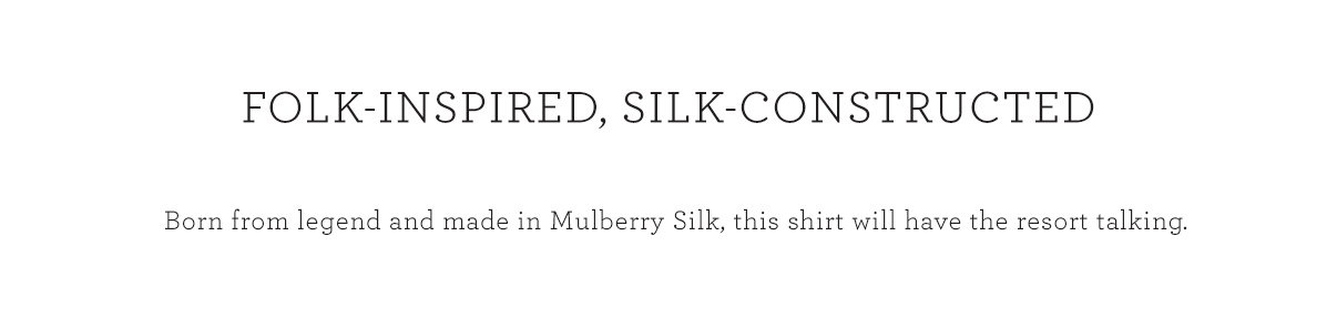 Folk-Inspired, SIlk-Constructed